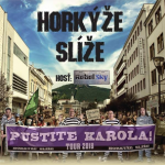 Horkýže slíže pustite Karola tour 2018